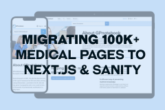GPnotebook - Migrating 100k+ Medical Pages to Next.js and Sanity